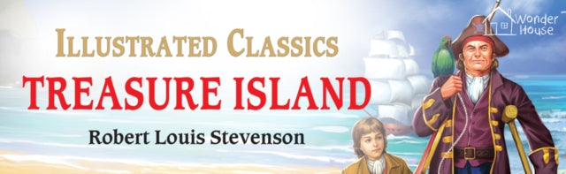 Treasure Island : llustrated Children Classic