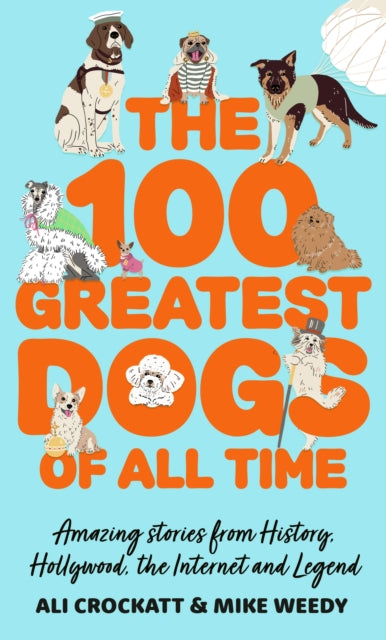 100 Greatest Dogs of All Time