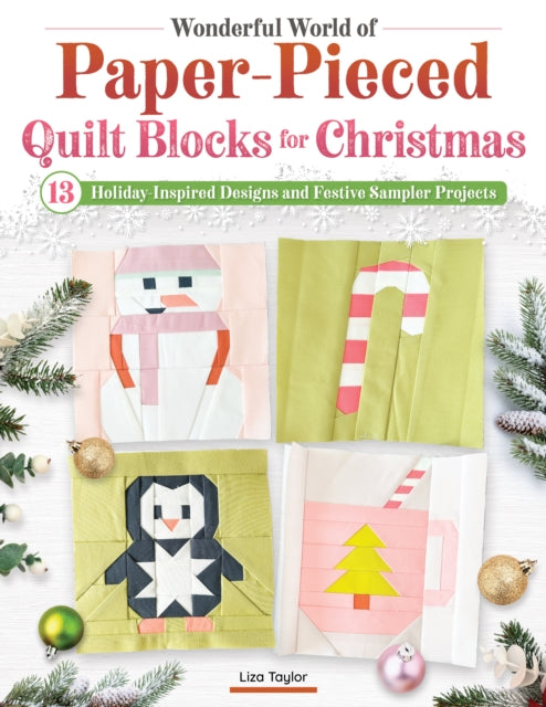 Wonderful World of Paper-Pieced Quilt Blocks for Christmas