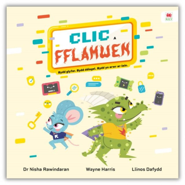 Clic a Fflamwen - Bydd glyfar. Bydd ddiogel. Bydd yn arwr ar-lein