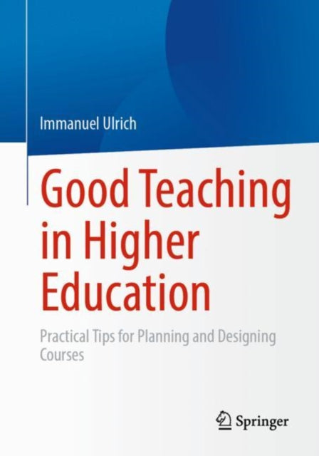 Good Teaching in Higher Education