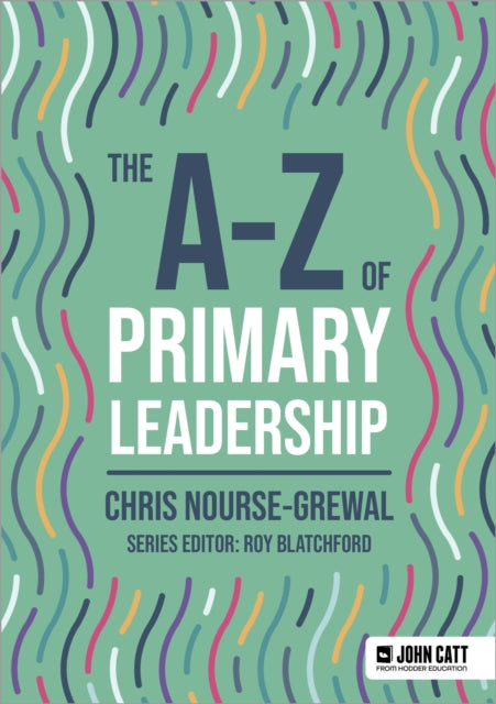 A-Z of Primary Leadership