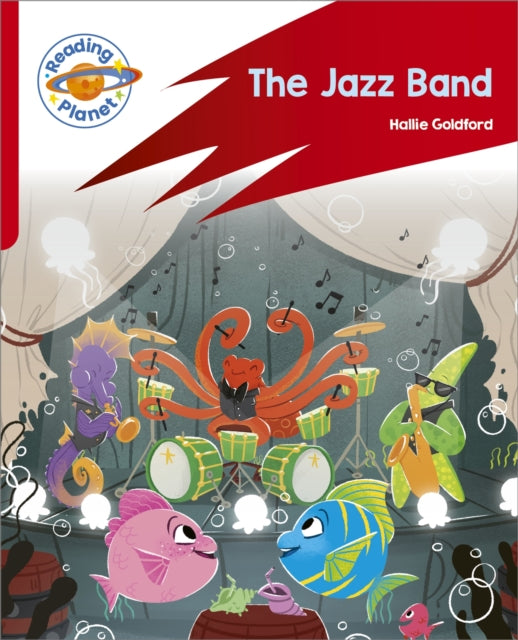 Reading Planet: Rocket Phonics – Target Practice - The Jazz Band - Red A