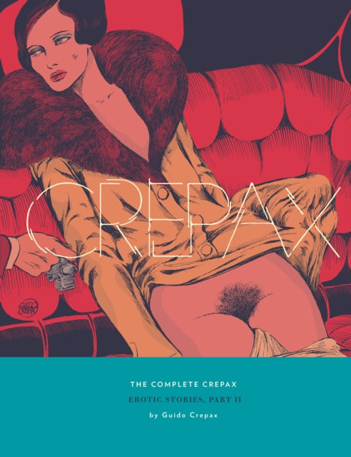 Complete Crepax: Erotic Stories Part 2