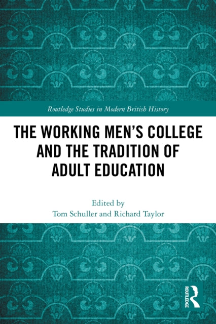 Working Men's College and the Tradition of Adult Education