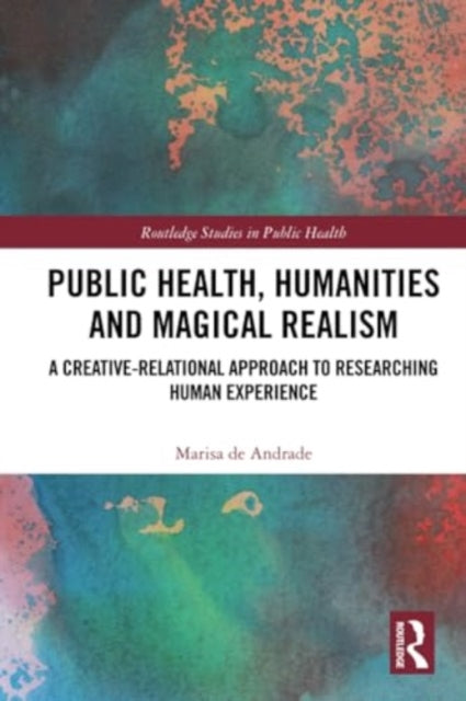 Public Health, Humanities and Magical Realism