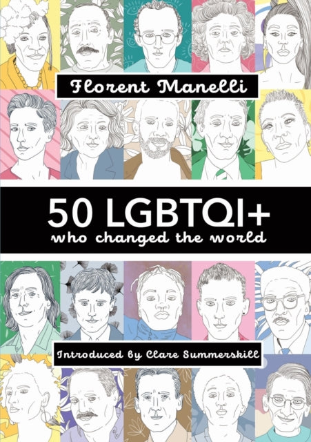 50 LGBTQI+ who changed the World