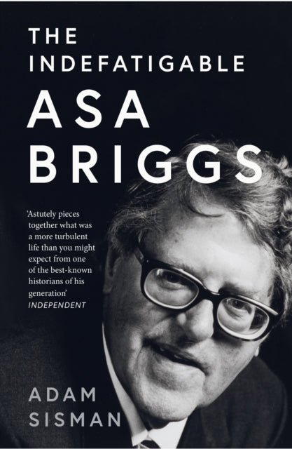 Indefatigable Asa Briggs
