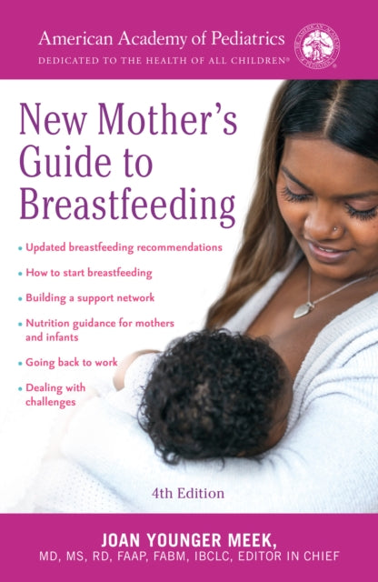 American Academy of Pediatrics New Mother's Guide to Breastfeeding