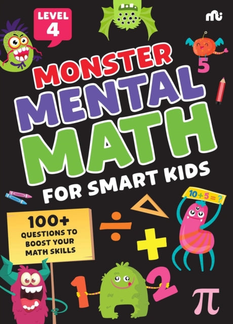 Monster Mental Math For Smart Kids Level Four
