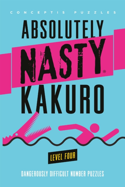 Absolutely Nasty  Kakuro Level Four