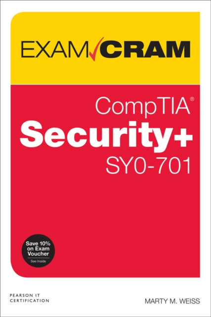 CompTIA Security+ SY0-701 Exam Cram