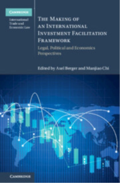 Making of an International Investment Facilitation Framework