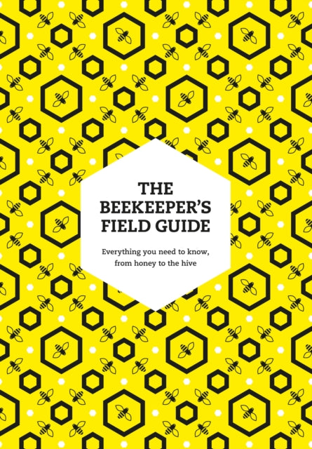 Beekeeper’s Field Guide