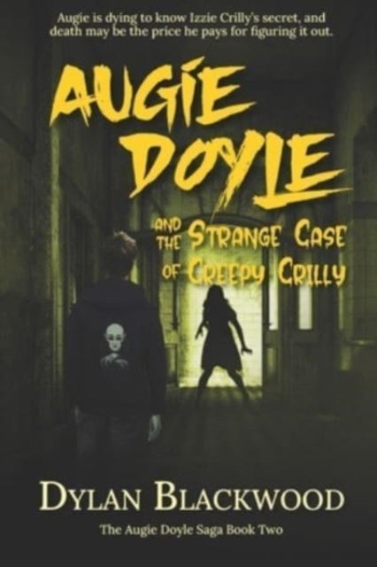 Augie Doyle and the Strange Case of Creepy Crilly