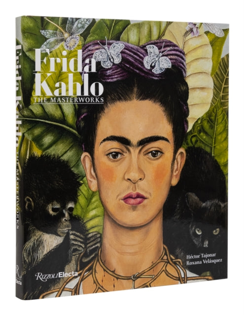 FRIDA KAHLO : THE MASTERWORKS