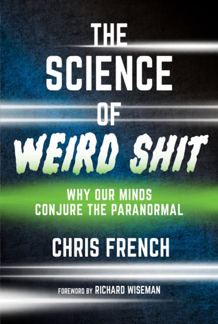 Science of Weird Shit