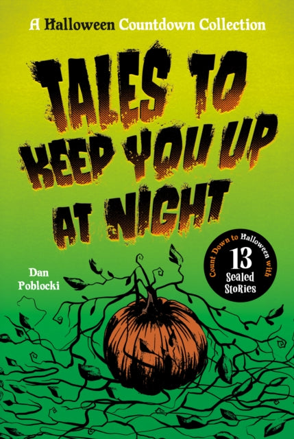 Tales to Keep You Up at Night