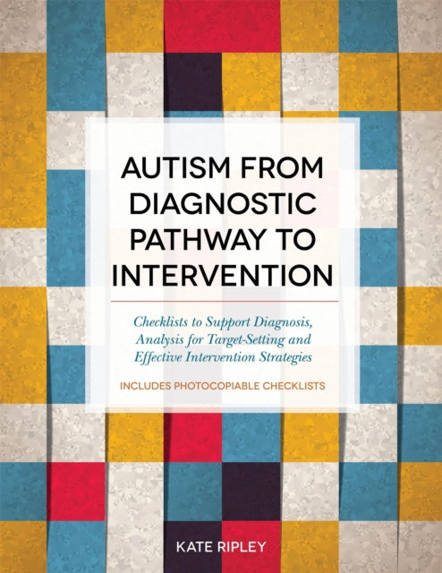 Autism from Diagnostic Pathway to Intervention