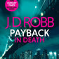 Payback in Death: An Eve Dallas thriller (In Death 57)