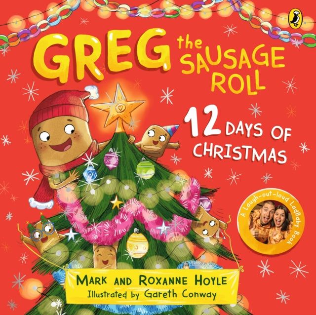 Greg the Sausage Roll: 12 Days of Christmas