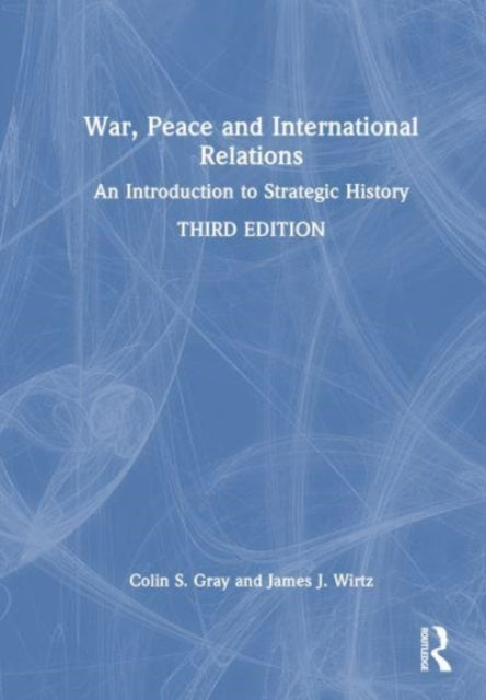 War, Peace and International Relations