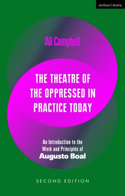 Theatre of the Oppressed in Practice Today