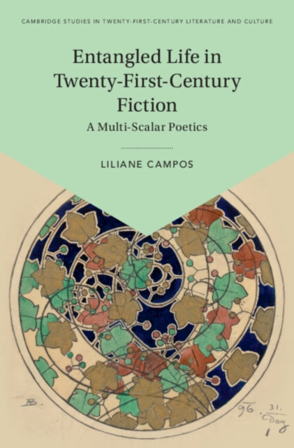 Entangled Life in Twenty-First-Century Fiction