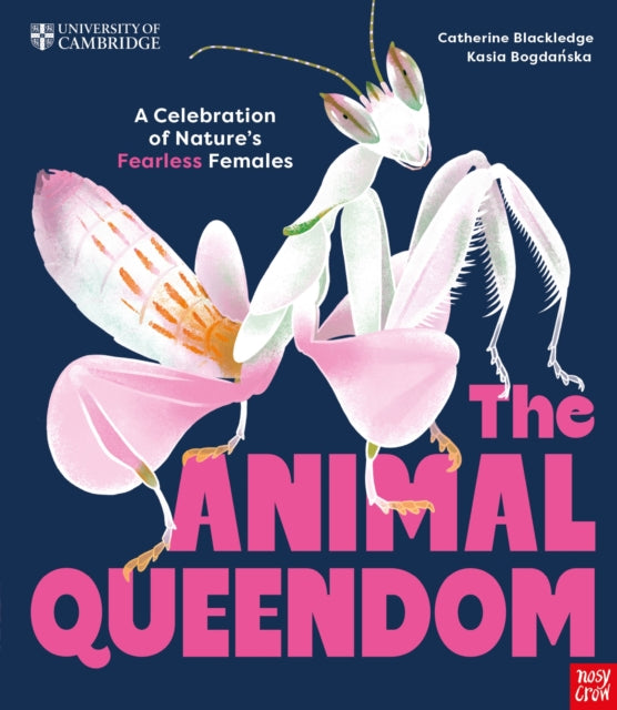 University of Cambridge: The Animal Queendom