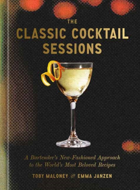 Classic Cocktail Sessions