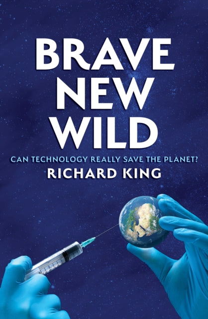 Brave New Wild