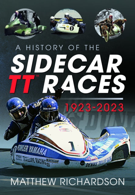 History of the Sidecar TT Races, 1923-2023