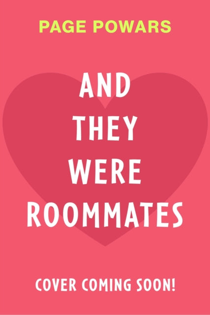 And They Were Roommates