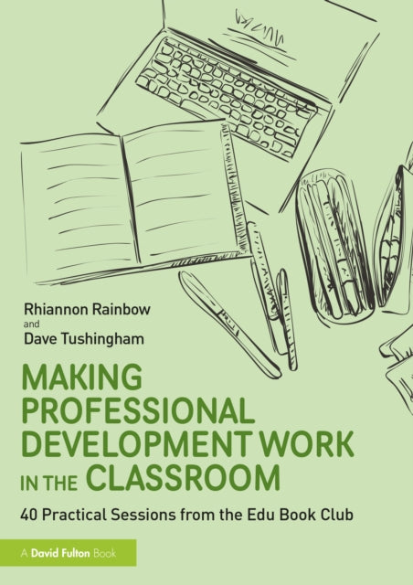 Making Professional Development Work in the Classroom