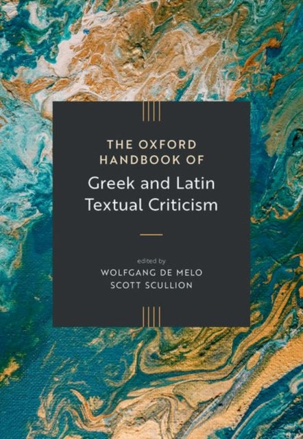 Oxford Handbook of Greek and Latin Textual Criticism