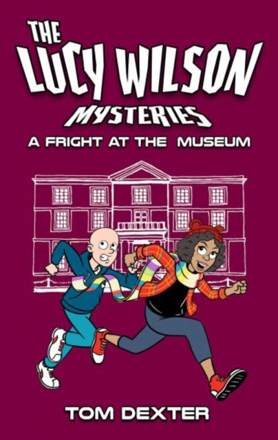 Lucy Wilson Mysteries: A Fright at the Museum