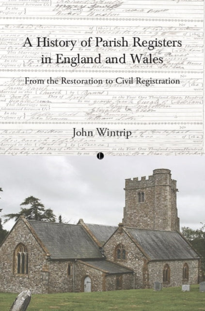 History of Parish Registers in England and Wales