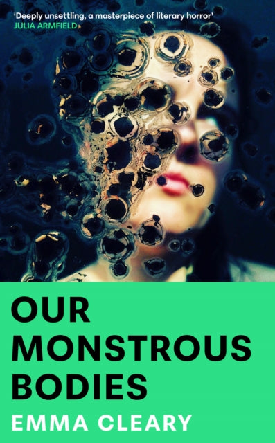 Our Monstrous Bodies