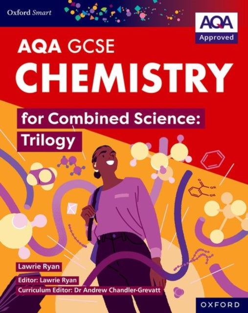 Oxford Smart AQA GCSE Sciences: Chemistry for Combined Science (Trilogy) Student Book