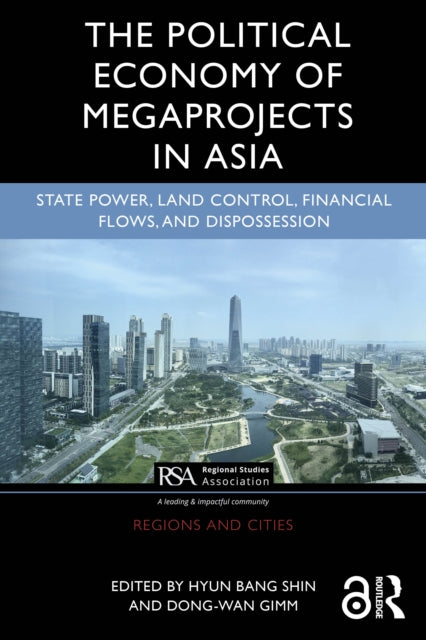 Political Economy of Megaprojects in Asia