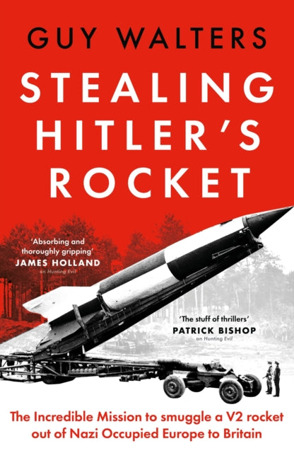 Stealing Hitlers Rocket