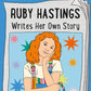 Ruby Hastings Writes Her Own Story