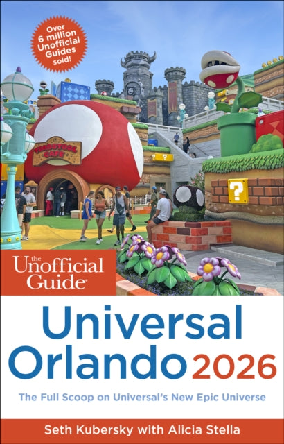 Unofficial Guide to Universal Orlando 2026