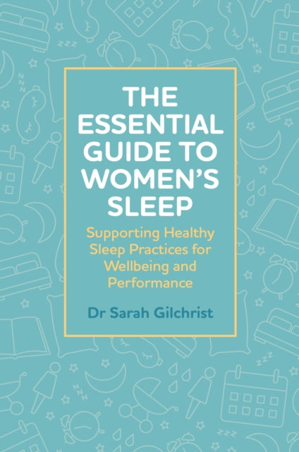 Essential Guide to Women’s Sleep