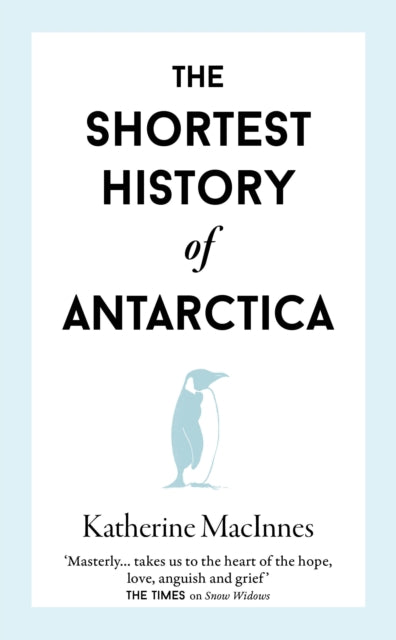 Shortest History of Antarctica