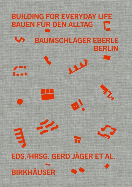 Building for Everyday Life / Bauen fur den Alltag 2010–2025