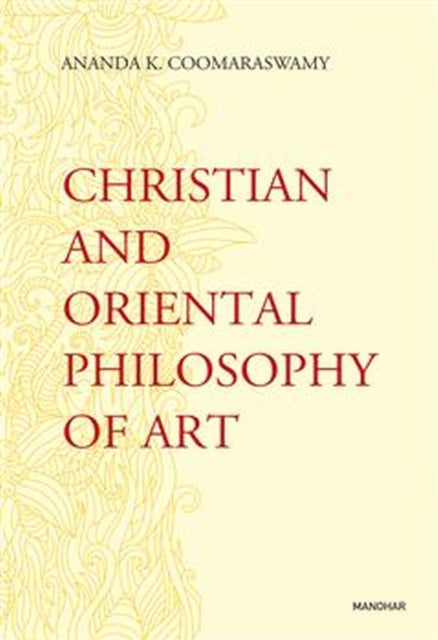 Christian and Oriental Philosophy of Art