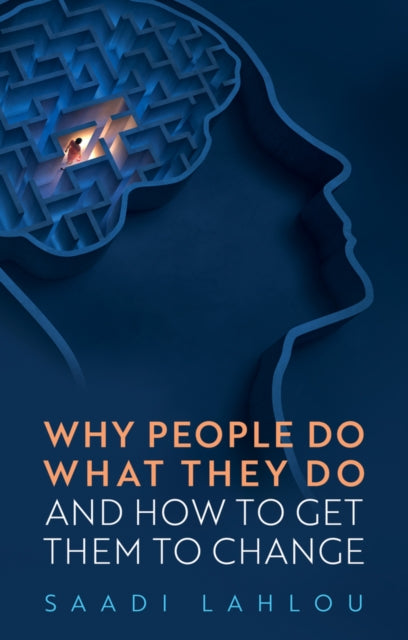 Why People Do What They Do