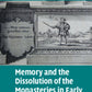 Memory and the Dissolution of the Monasteries in Early Modern England