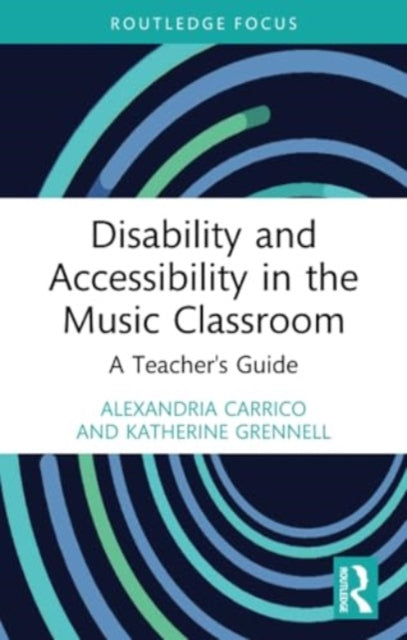 Disability and Accessibility in the Music Classroom